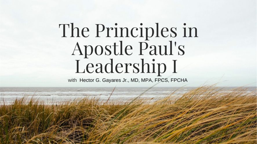 The Principles in Apostle Pauls Leadership I