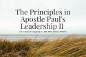 The Principles in Apostle Pauls Leadership II