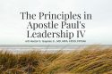 The Principles in Apostle Pauls Leadership IV