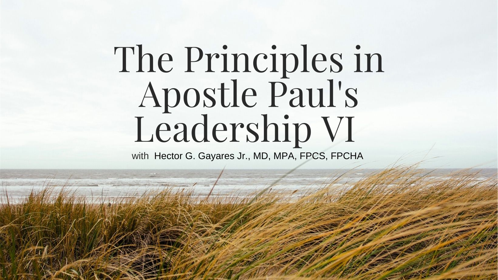 The Principles in Apostle Paul's Leadership – Leadership Devotionals